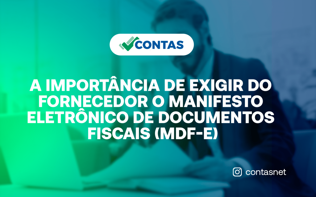 A importância de exigir do fornecedor o Manifesto Eletrônico de Documentos Fiscais (MDF-e)